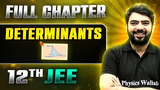 Determinants FULL CHAPTER  Class 12th Maths  Lakshya JEE [upl. by Ajak]