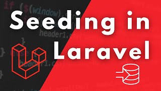 Seeding In Laravel Explained [upl. by Seleta]