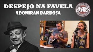 Despejo na Favela Adoniran Barbosa Cover  Falando Cavaco [upl. by Marta]