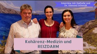 Kohärenzmedizin am Beispiel Reizdarm  Interview Dr Edmund und Nathalie Schmidt Teil 1 [upl. by Heck]