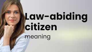 Understanding quotLawAbiding Citizenquot A Guide to English Phrases [upl. by Naamana120]