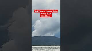 Taal Volcano Update Today 19 July 2024 02  15pm MadamRutsa [upl. by Eustazio]