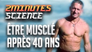 Se Muscler APRÈS 40 ANS  La Science en 2 Minutes ou presque [upl. by Adneram609]