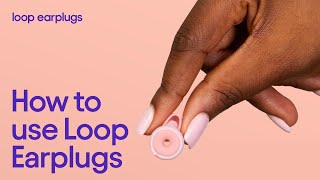 How to Put in Earplugs — For Loop Beginners [upl. by Teirtza]