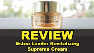 Estee Lauder Revitalizing Supreme  Moisturizer Face Cream Review [upl. by Phipps]