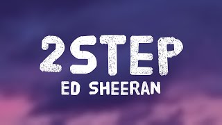 2step  Ed Sheeran Lyric Video 💞 [upl. by Upton575]