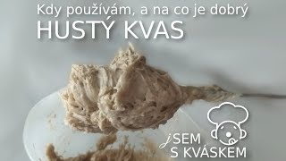 Kdy používám a na co je dobrý hustý kvas [upl. by Noah]