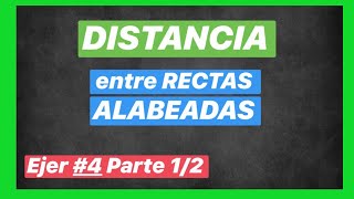 Distancia entre rectas alabeadas 4113 Parte 12  RECTA y PLANO  CURSO de ALGEBRA LINEAL [upl. by Croix]