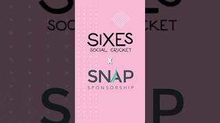 SNAP x Sixes Social Cricket [upl. by Mlehliw237]