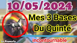 Pronostics PMU Mes 3 bases incontournable VENDREDI 10 MAI 2024 VINCENNES [upl. by Hoffman673]