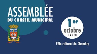 Assemblée du conseil municipal Ville de Chambly du 1 octobre 2024 [upl. by Zile]