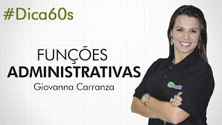 60 segundos  Prof Giovanna Carranza – Direito Administrativo – Funções Administrativas [upl. by Eselahs]