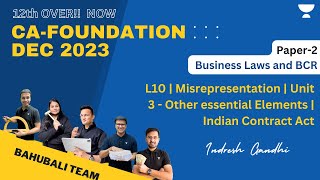 L10  Misrepresentation  Unit 3  Other essential Elements  Indian Contract Act  Indresh Gandhi [upl. by Sosanna]