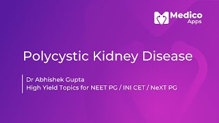 Polycystic Kidney Disease NEET PG  NeXT PG  INI CET  FMGE  Updated Video [upl. by Reniar863]