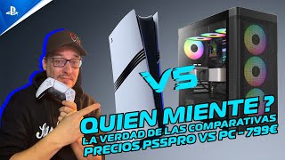 ¡NO TE DEJES ENGAÑAR La VERDADERA BATALLA DE PRECIOS PC vs PS5 Pro [upl. by Jeramie]