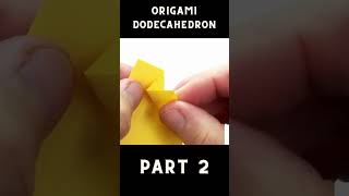 Origami Dodecahedron Tutorial 🌟 How to Fold a Stunning 12Sided Paper Polyhedron Part 2 [upl. by Ardeen639]