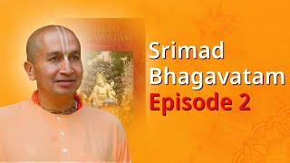 Srimad Bhagavatam by Gauranga Das Prabhu Episode 2  श्रीमद् भागवत कथा Hindi [upl. by Iman695]