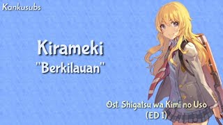 Shigatsu wa Kimi no Uso ED 1  Kirameki  Wacci Lirik  Terjemahan Indonesia [upl. by Aidnic]