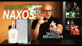 NAXOS by Xerjoff  THE 2 MINUTE BREAKDOWN [upl. by Edmead]