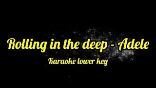 Rolling in the deep  Adele Karaoke lower key 2 [upl. by Young]