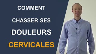 Comment chasser vos douleurs cervicales [upl. by Marou804]