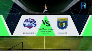 BIRGUNJ UNITED FC vs DHANGADHI FC  Nepal Super League  2023  Highlights  Himalaya TV [upl. by Argus830]