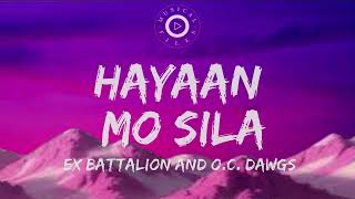 Hayaan Mo Sila Lyrics Video  Ex Battalion Ft O C Dawgs [upl. by Martynne140]