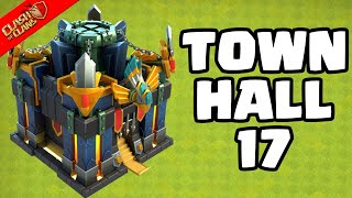 New Update  Town Hall 17 in Clash Of Clans [upl. by Nerrej]