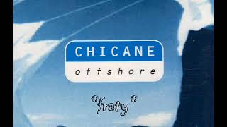 Chicane  Offshore Original Mix [upl. by Whittemore]