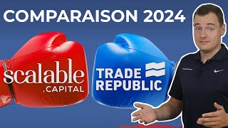 Scalable Capital vs Trade Republic  la grande comparaison de 2024 [upl. by Theone]