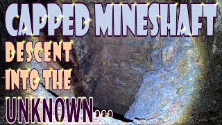 Deep below a Capped Mineshaft [upl. by Geof]