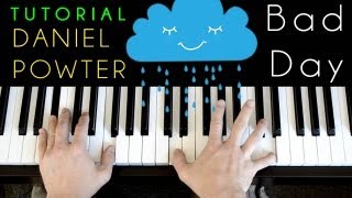 Daniel Powter  Bad Day piano tutorial amp cover [upl. by Ainyt]