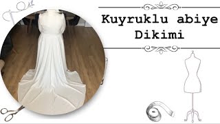 Kuyruklu abiye dikimiðŸ’¯nikah elbisesi dikimiâœ…abiyekloÅŸetek [upl. by Ecnerat]