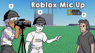 Roblox Mic Up But its National Geographic [upl. by Royd596]