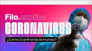 COVID19 ¿Volveremos a la normalidad después del Coronavirus  Filoexplica [upl. by Airotnes]