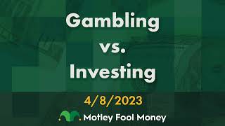 Gambling Versus Investing [upl. by Namwob]