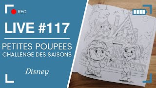 LLIVE 117  Petites poupées Disney  CWM Challenge des saisons [upl. by Annaoy]