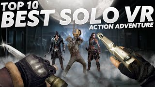 Top 10 BEST VR SOLO Action Adventure Games 2024 Meta Quest 3 PSVR 2 amp PCVR [upl. by Mcleroy]