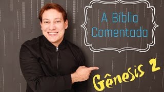 A Biblia Comentada  Genesis 2  Pr Felipe Heiderich [upl. by Ailen195]