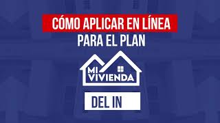 ¿Cómo llenar online la solicitud para el Plan Mi Vivienda [upl. by Dincolo]