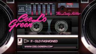 Cee Lo Green  11 Old Fashioned  Album Preview [upl. by Hettie]