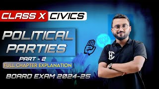 Political Parties  Part2 Chapter4 Full Explanation  Class 10 Civics  CBSE NCERT 2025 [upl. by Shaikh713]