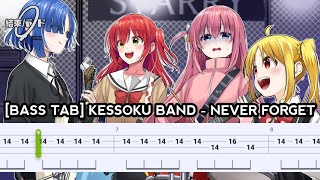 BASS TAB KESSOKU BAND  NEVER FORGET [upl. by Pippo]