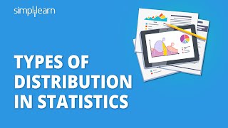 Types Of Distribution In Statistics  Probability Distribution Explained  Statistics  Simplilearn [upl. by Aisyat]