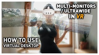 How to use MultiMonitors  Ultrawides in VR Virtual Desktop [upl. by Ehcrop]