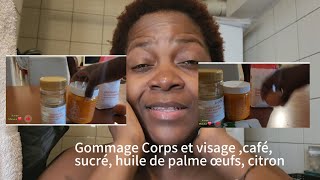 ❤️ Gommage Corps et Visagecafé sucré huile de palme œufs 👍👍💋 [upl. by Kroy]