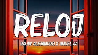 Reloj LetraLyrics  Rauw Alejandro Anuel AA Becky G AnittaMix Letra by Missouri [upl. by Marylynne]