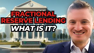 Fractional Reserve Banking Explained [upl. by Gerome]