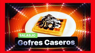 GOFRES CASEROS  RecetasdeSALASJC gofres [upl. by Amata670]