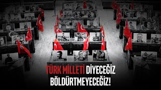 Türk Milleti diyeceğiz böldürtmeyeceğiz  SonKaleİYİParti [upl. by Rycca]